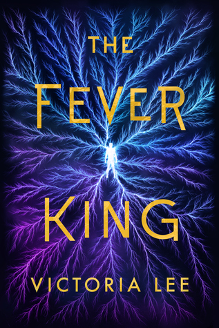 Cover of the Fever King by Victoria Lee, depicting a bright silhouetted figure from which lightning is forking out all over the dark purple and blue background